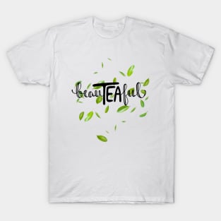 BeauTEAful T-Shirt